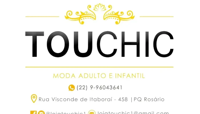 Loja Touchic -  Tudo - Campos Dos Goytacazes